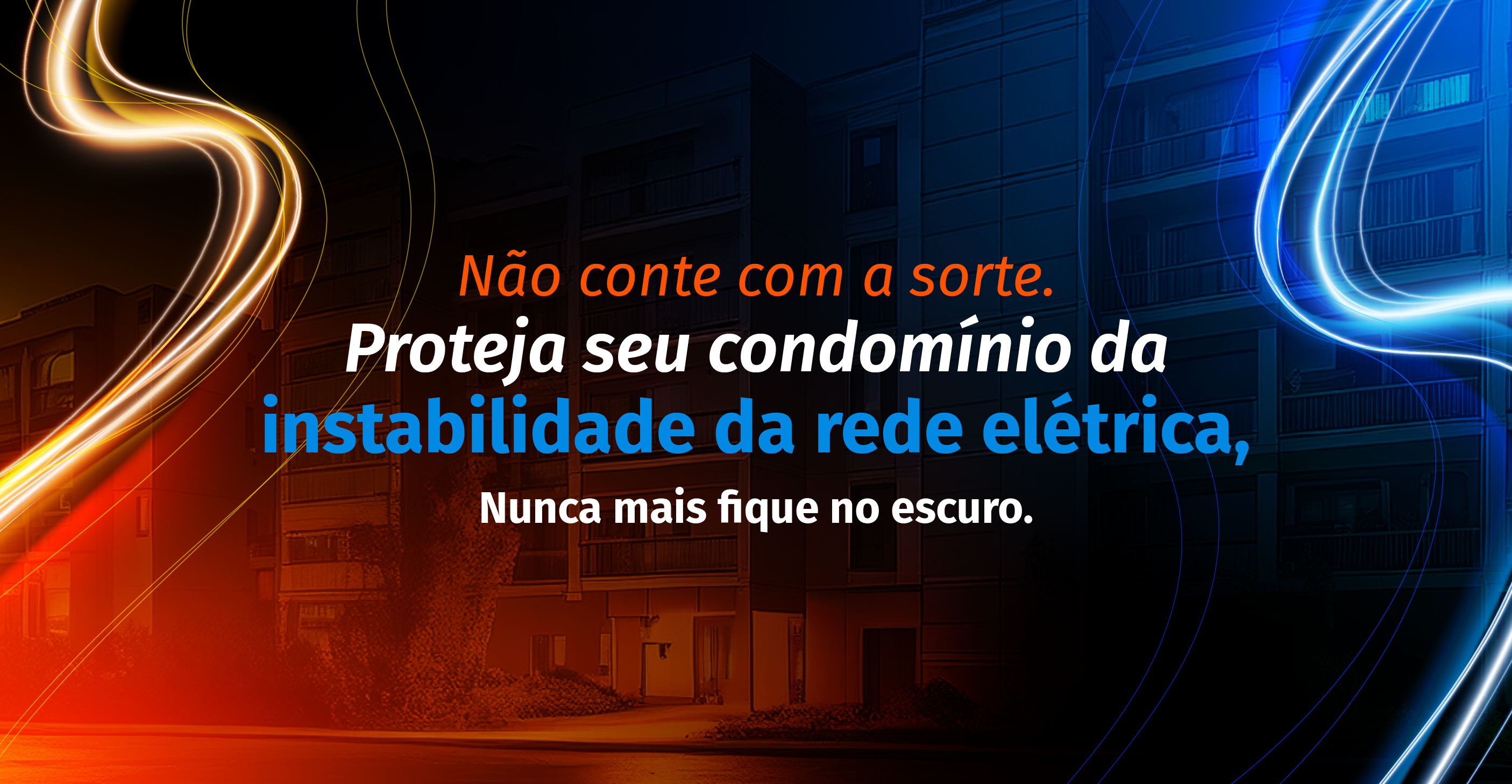 Não conte com a sorte